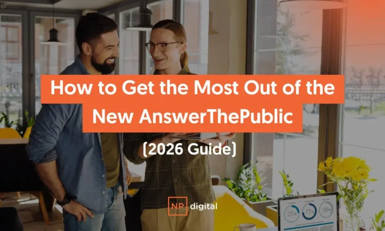 How to Get the Most Out of the New AnswerThePublic (2026 Guide)